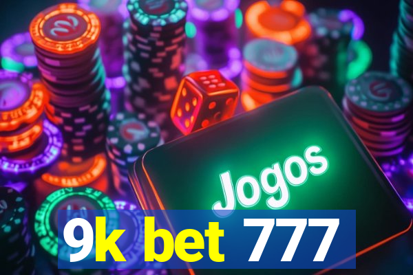 9k bet 777